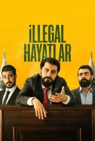 زندگی غیر قانونی (Illegal Hayatlar)